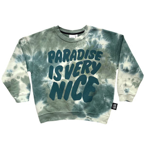 Paradise is Very Nice Tie Dye Sweatshirt